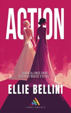 "Action !", une romance FxF "fake dating" de Ellie Bellini