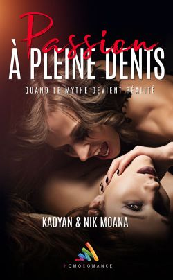 Passion à pleines dents, le nouveau roman WLW de Kadyan et Nik Moana