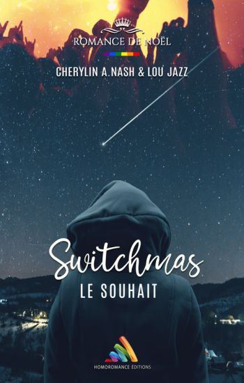 "Switchmas, le souhait", la romance Feel Good de Noël par Cherylin A. Nash et Lou Jazz