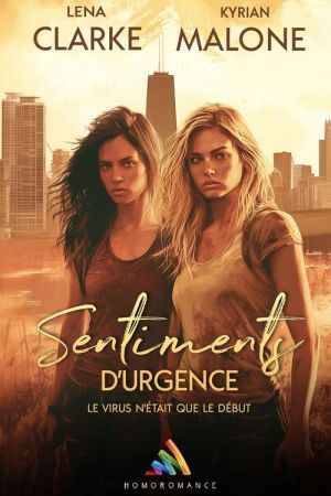 "Sentiments d’urgence" une romance lesbienne New Adult de Lena Clarke et Kyrian Malone
