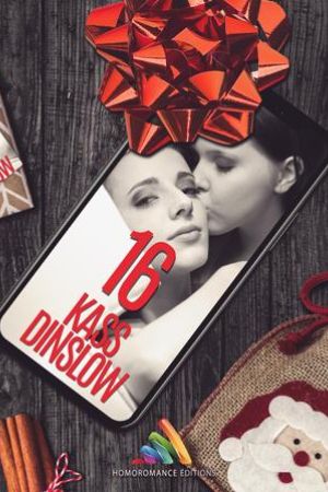 "16" - Une romance lesbienne de Noël offerte par Kass Dinslow - ebooks lesbiens gratuits