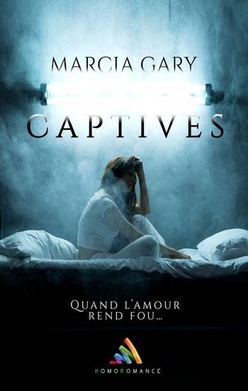 "Captives", une dark romance lesbienne signée Marcia Gary