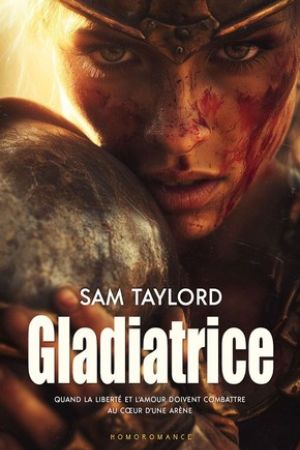 Gladiatrice : un roman lesbien épique entre amour interdit et combats pour la liberté