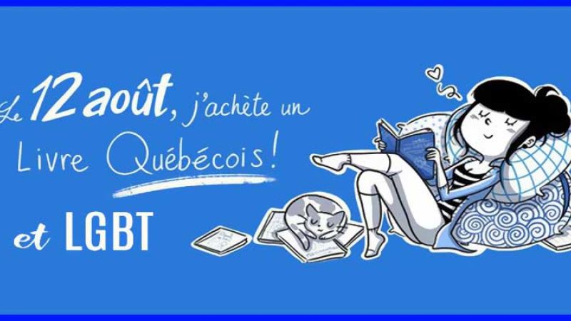 Le 12 août, "Je lis bleu", québécois (et LGBT), édition 2022
