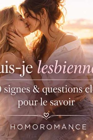 Suis-je lesbienne ? 10 signes & questions clés pour le savoir - test et quizz