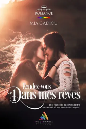Rendez-vous dans mes rêves, romance lesbienne par Mia Cadiou