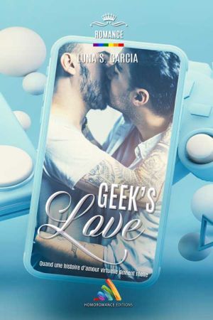 Geek’s Love - Romance gay feelgood