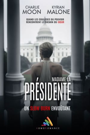 Madame la Présidente : une romance avec une cheffe d'Etat lesbienne