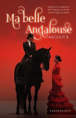 Ma belle Andalouse : romance lesbienne contemporaine et danse