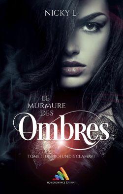 "Le murmure des ombres - Tome 1", un thriller lesbien signé Nicky L. :
