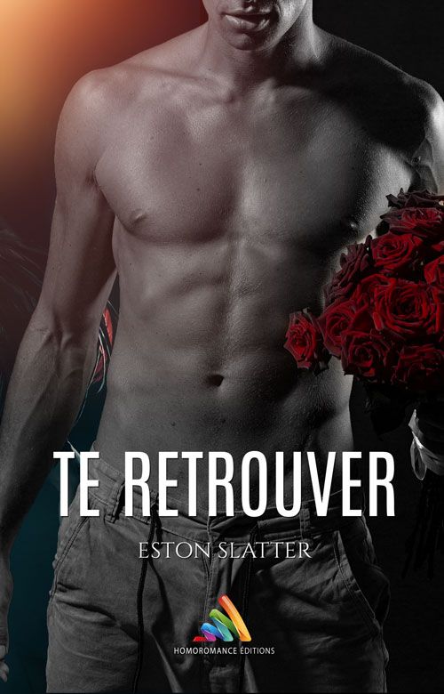 "Te retrouver", la nouvelle romance gay d'Eston Slatter