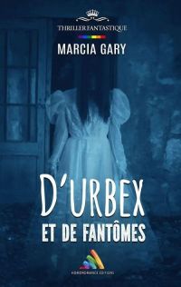 Durbex_et_de_fantomes_jpg500-13f2a26d Romans, livres et ebooks lesbiens et gays | Homoromance Éditions