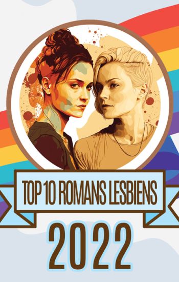 top10-livres-lesbiens2022-148292bc Romans, livres et ebooks lesbiens et gays | Homoromance Éditions