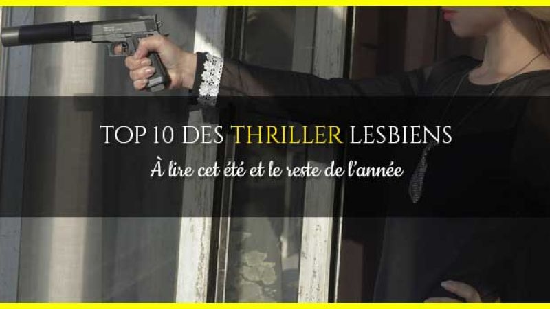 Thriller et policier lesbien : Le top 10 de l