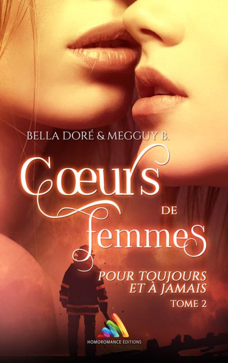 Cœurs de femmes : Pour toujours et à jamais : Tome 2