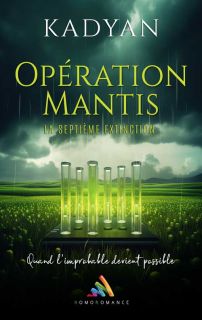 Opération Mantis – La septième extinction