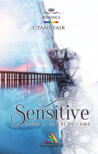 Sensitive - Tome 2 : le cri de l