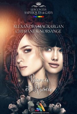Chronique &quot;Bianca et Rusëa&quot; par Claudia
