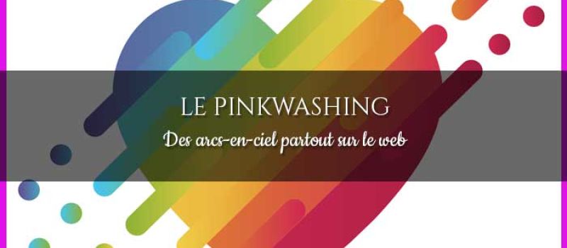 pinkwashing-arc-en-ciel-4117badf Blog d'actualités