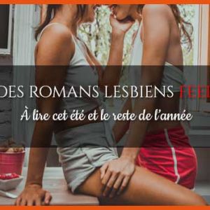 roman-lesbien-feel-good-60f2ceb3 Air Gay Radio chroniquera les romans lesbiens