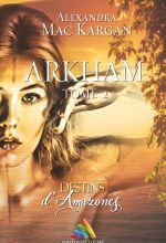 arkham2-site-7d5b7050 Romance lesbienne: Destins d'Amazones - Arkham - tome 1