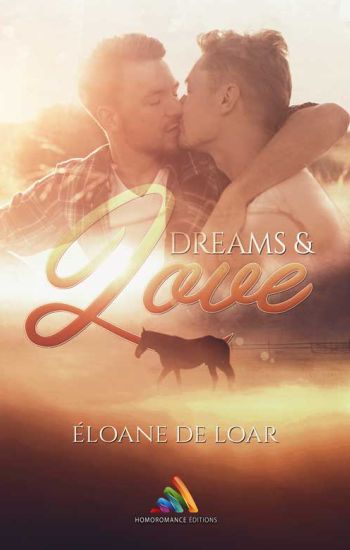 Dreams and love, romance gay par Elonane de Loar