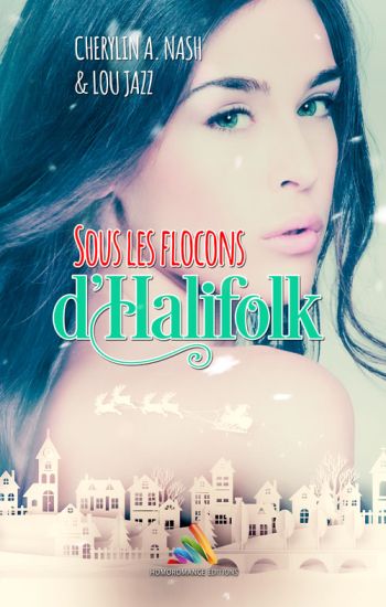 "Sous les flocons d’Halifolk" - Romance FxF de Noël
