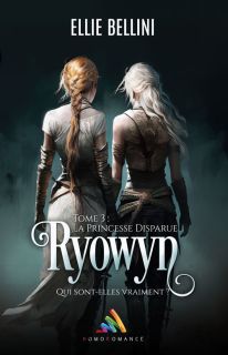 Ryowyn - Tome 3 : La Princesse Disparue