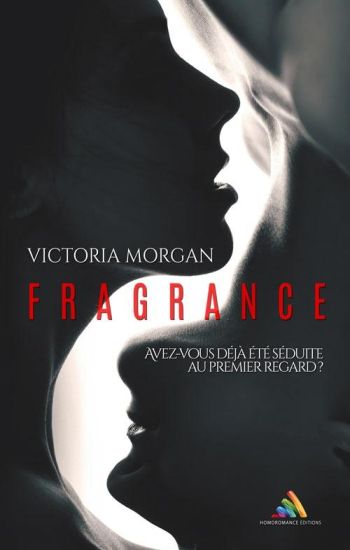 Fragrance - Romance érotique lesbienne