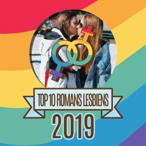 top10-romans-lesbiens-2019-de1f0189 Lumière sur Emibook, chroniqueuse de romans lesbiens
