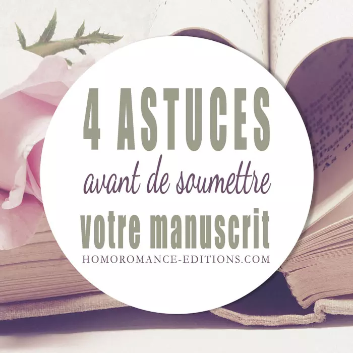 4 ASTUCES incontournables avant de soumettre un texte !