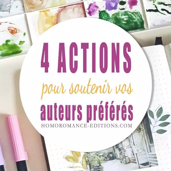 4 ACTIONS pour soutenir vos auteurs préférés 