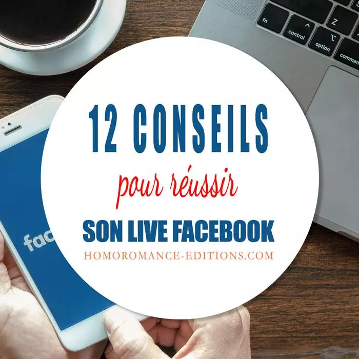 live-fb 12 conseils pour réussir son LIVE facebook d'auteur