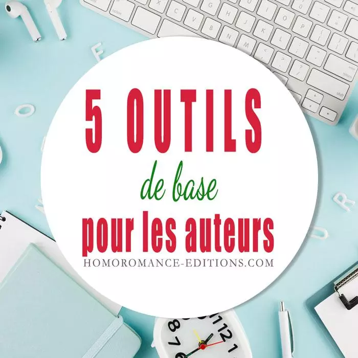 5 outils de base pour les auteurs