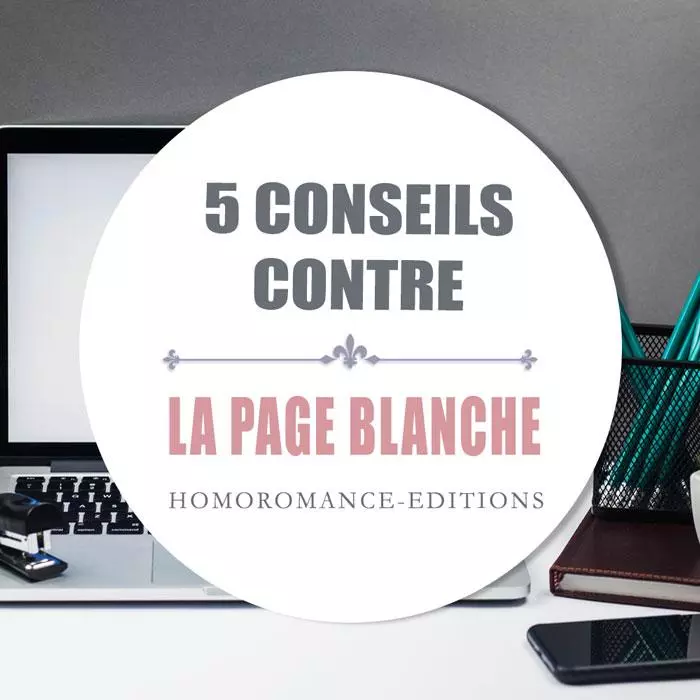 5 conseils de Marcia Gary contre la page blanche