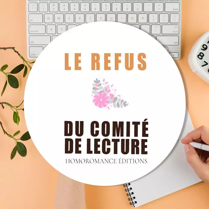 Le refus du comité de lecture