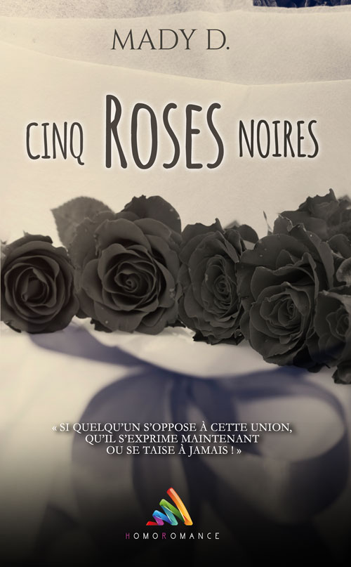 &quot;Cinq rose noires&quot; par Mady D.