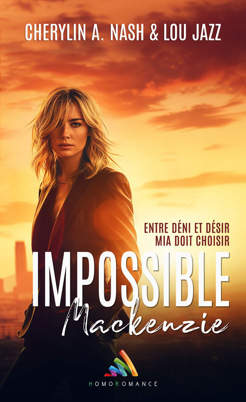 &quot;Impossible Mackenzie&quot;, la nouvelle romance FxF de Cherylin A. Nash et Lou Jazz