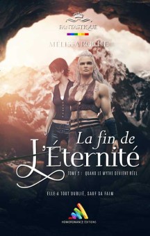 La finde l&#39;éternité, tome 2 - Roman lesbien de Mélissa Roche