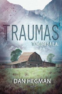 Traumas 1 - Ténèbres à L.A.