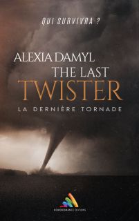 The last Twister (La dernière Tornade)