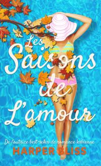 Decouvrez La Traduction Du Roman Season Of Love De Harper Bliss 738700c6