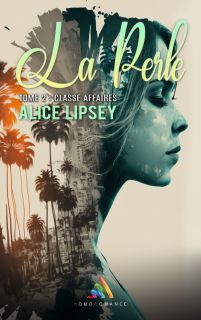 La Perle - Tome 2 : Classe Affaires