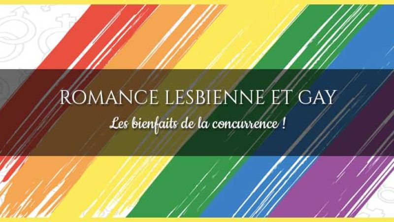 Romance lesbienne et gay : les bienfaits de la concurrence